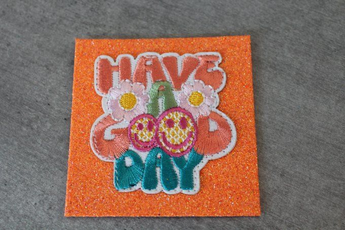 Etiquette à coudre " HAVE A GOOD DAY "  